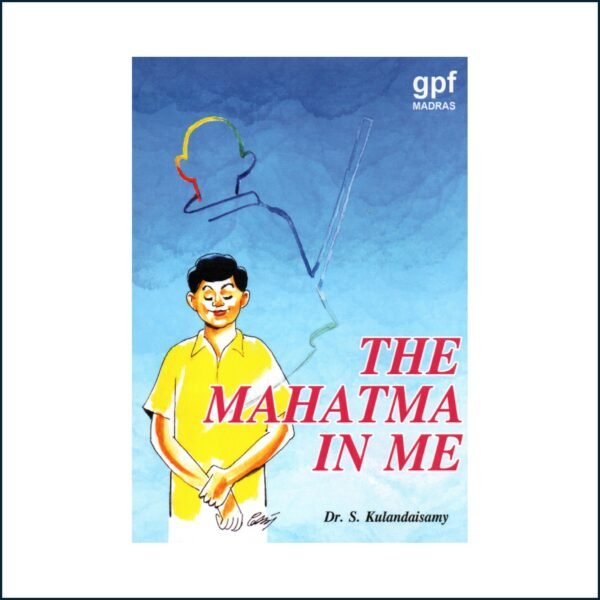 The Mahatma in me